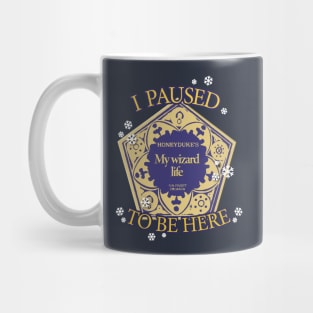 I paused my wizard life to be here - Wizarding Christmas Mug